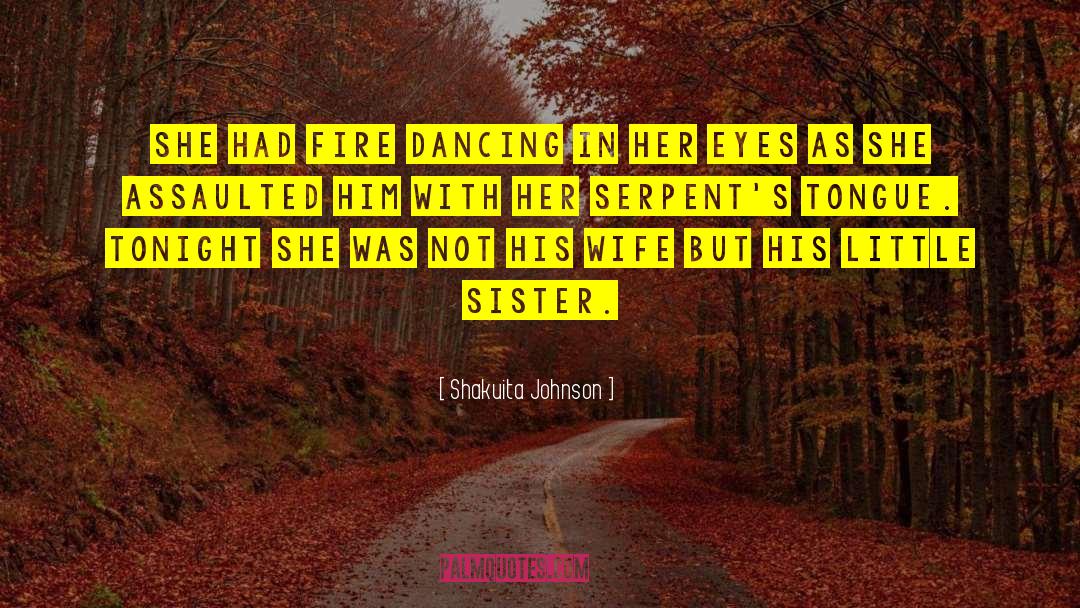 Fire Dancing quotes by Shakuita Johnson