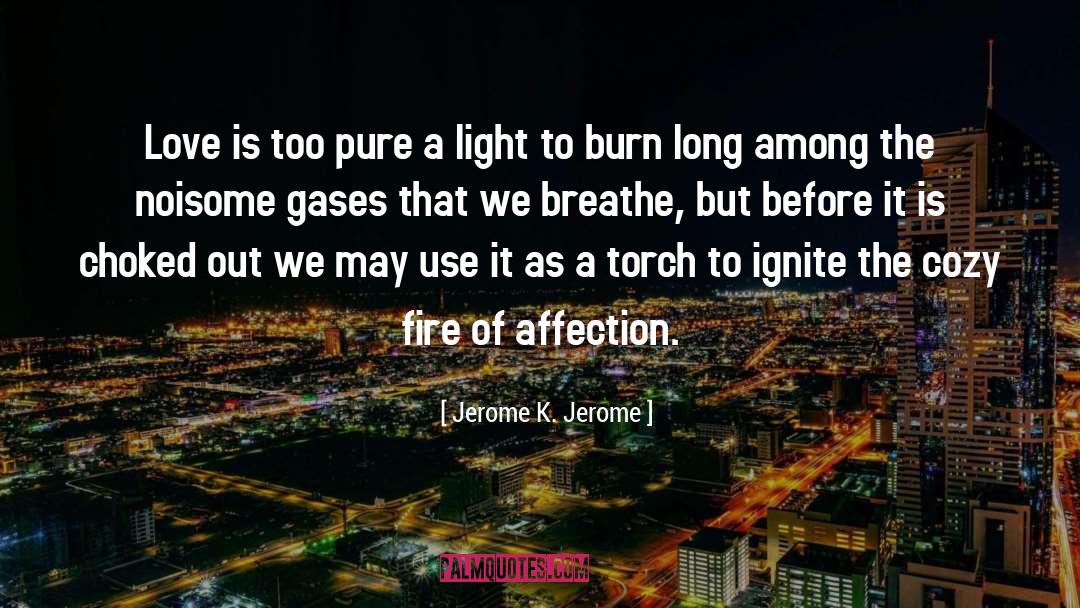 Fire Dancing quotes by Jerome K. Jerome