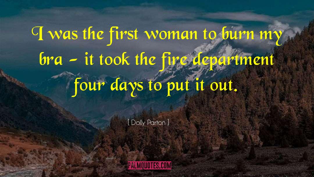 Fire Department quotes by Dolly Parton