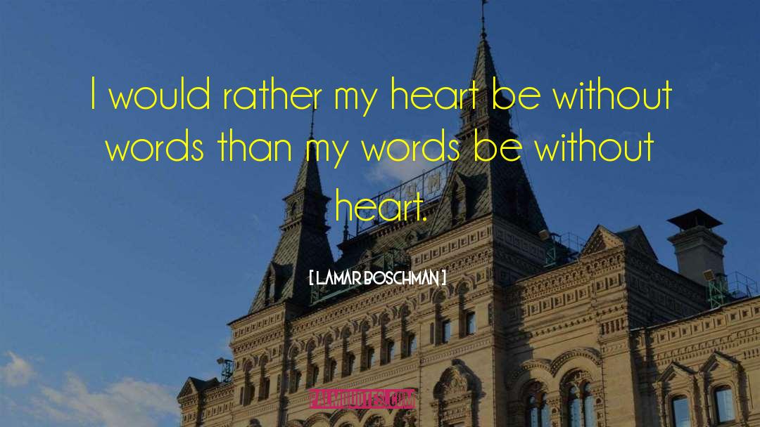 Fire Heart quotes by LaMar Boschman