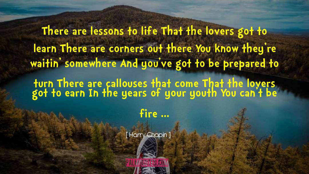 Fire In The Belly quotes by Harry Chapin