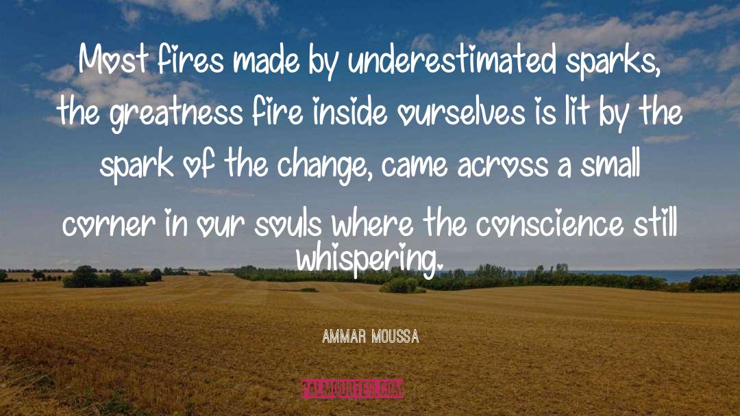 Fire Inside quotes by Ammar Moussa