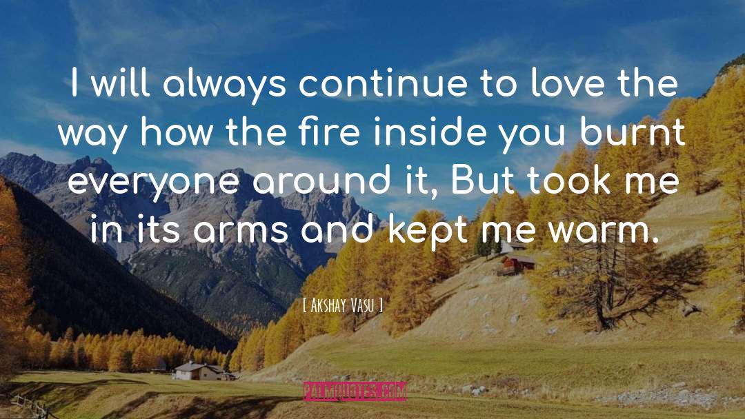Fire Inside quotes by Akshay Vasu