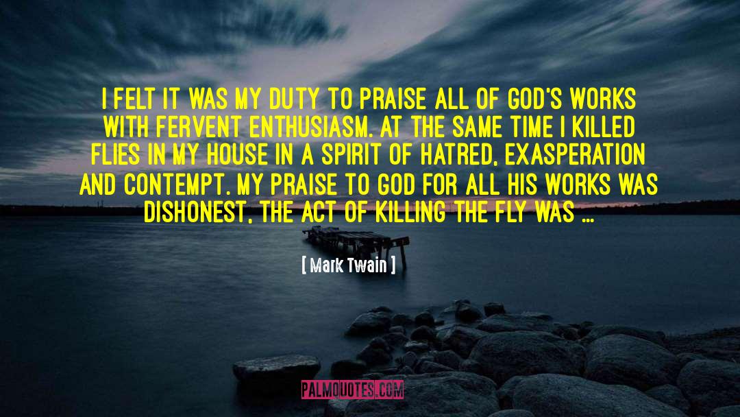 Fire Of Hatred quotes by Mark Twain