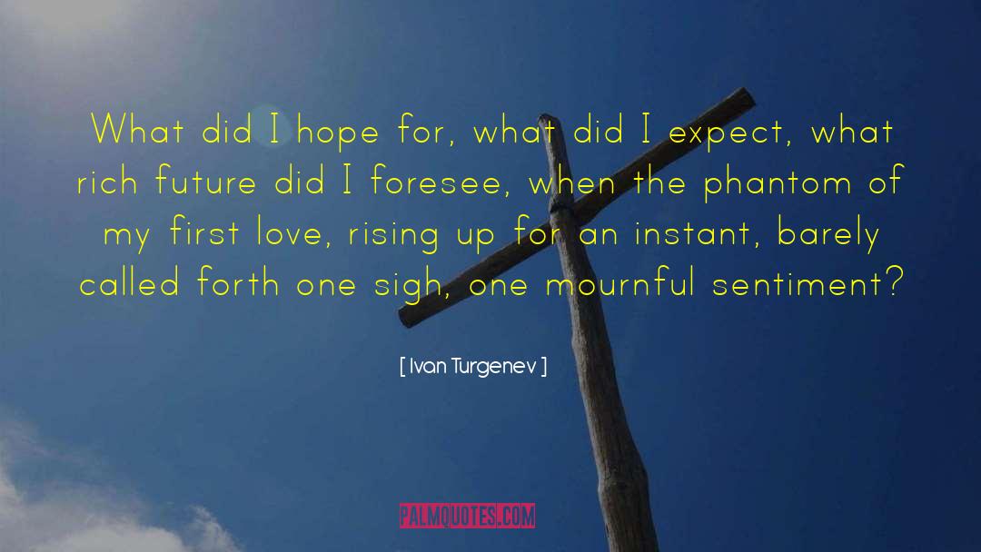Fire Of Love quotes by Ivan Turgenev