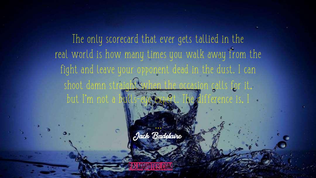 Fire Of Resentment quotes by Jack Badelaire