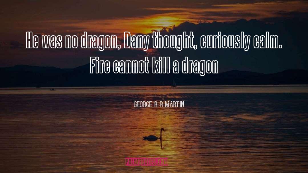 Fire Priestess Game Of Thrones quotes by George R R Martin