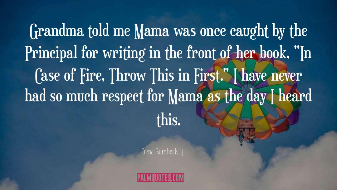 Fire quotes by Erma Bombeck