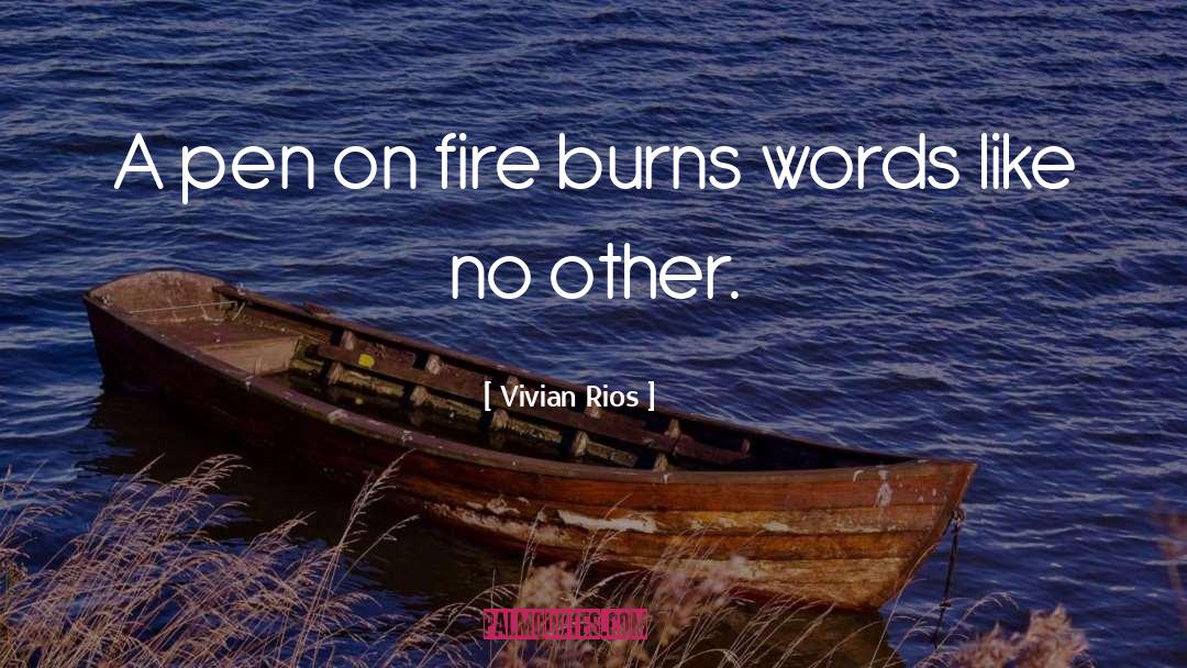 Fire Ranger quotes by Vivian Rios