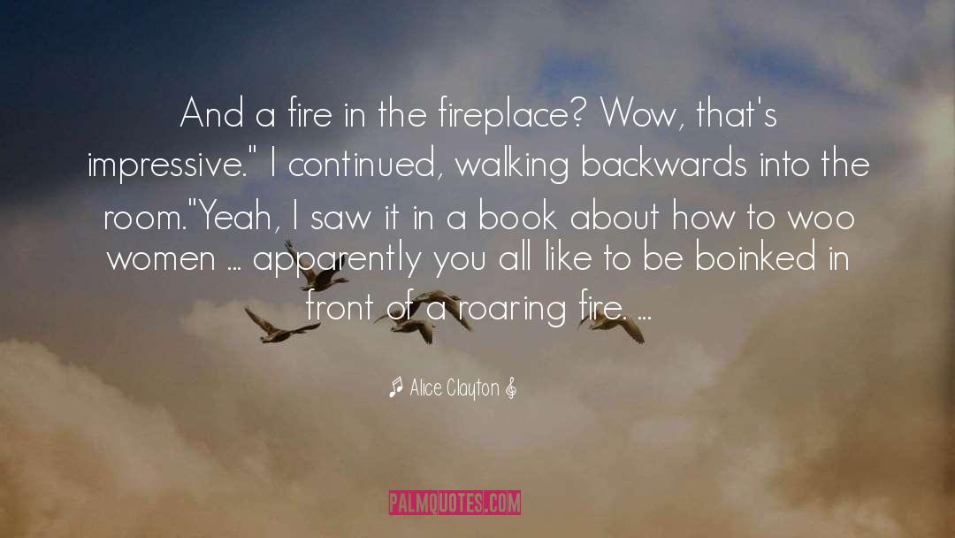 Fire Season quotes by Alice Clayton
