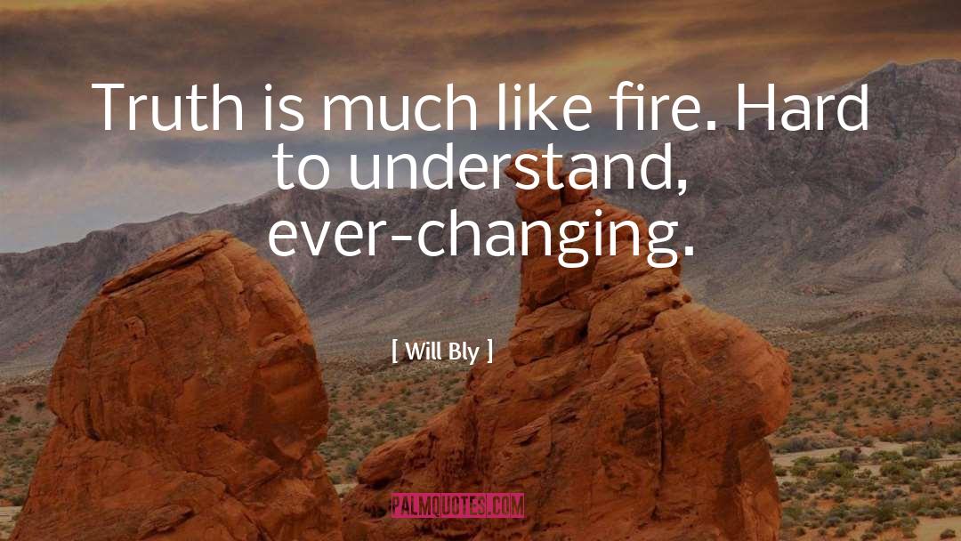 Fire Watchers quotes by Will Bly