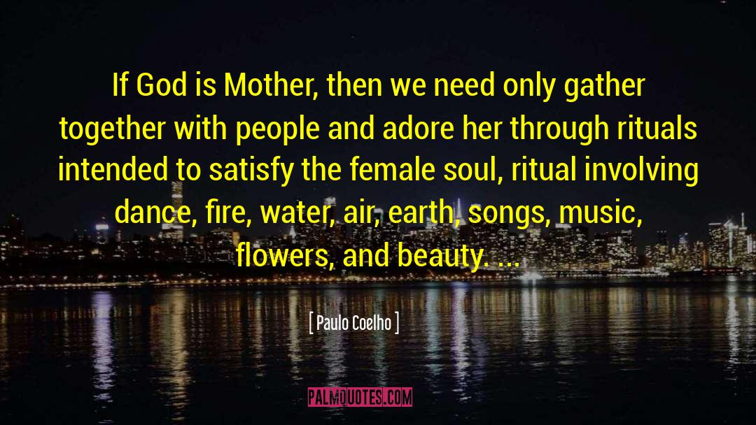 Fire Water Air Earth quotes by Paulo Coelho