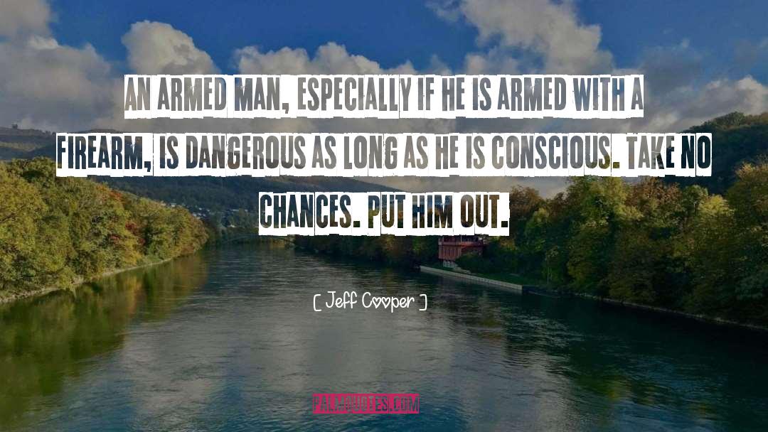 Firearm quotes by Jeff Cooper