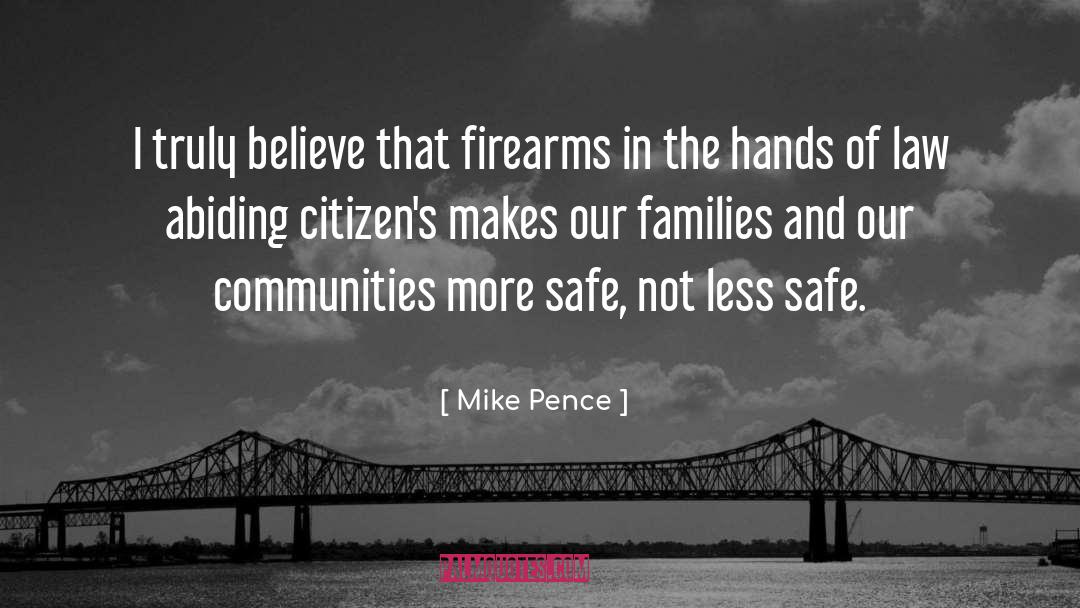 Firearms quotes by Mike Pence