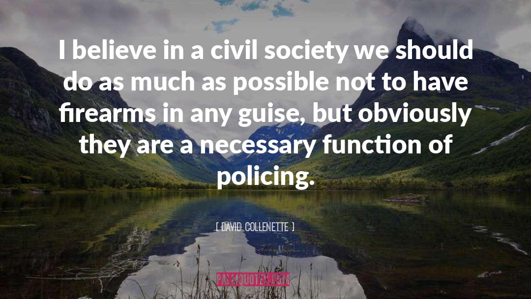 Firearms quotes by David Collenette