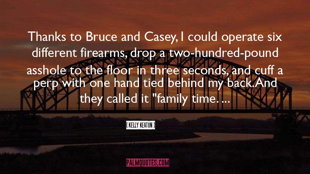 Firearms quotes by Kelly Keaton