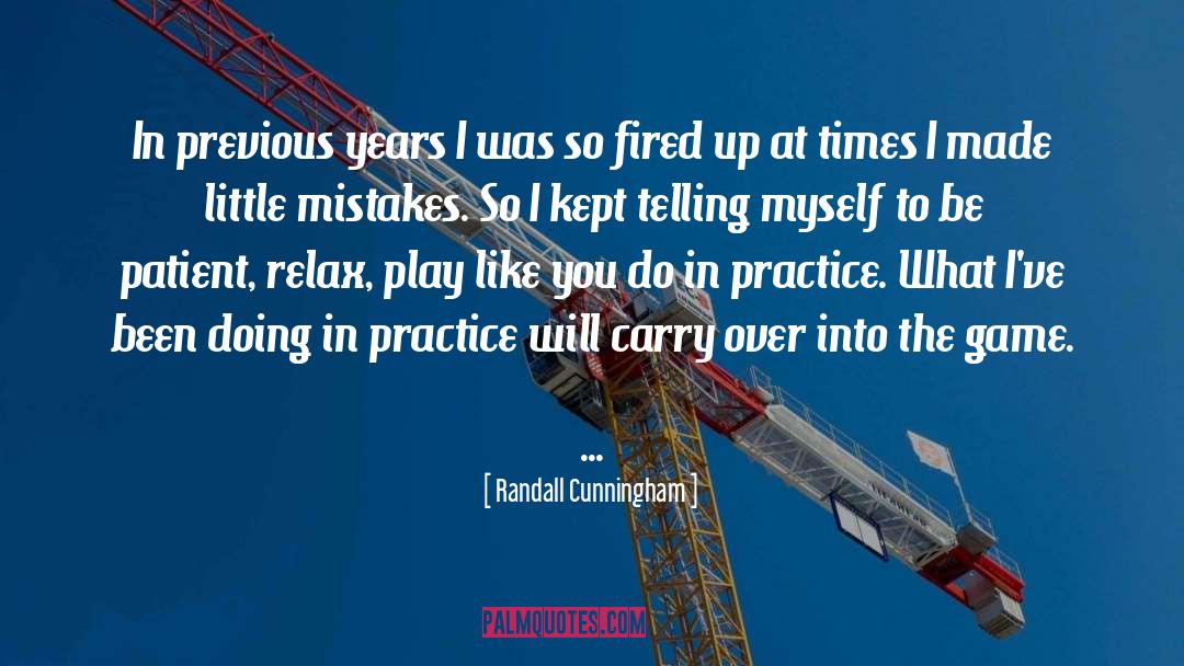 Fired quotes by Randall Cunningham