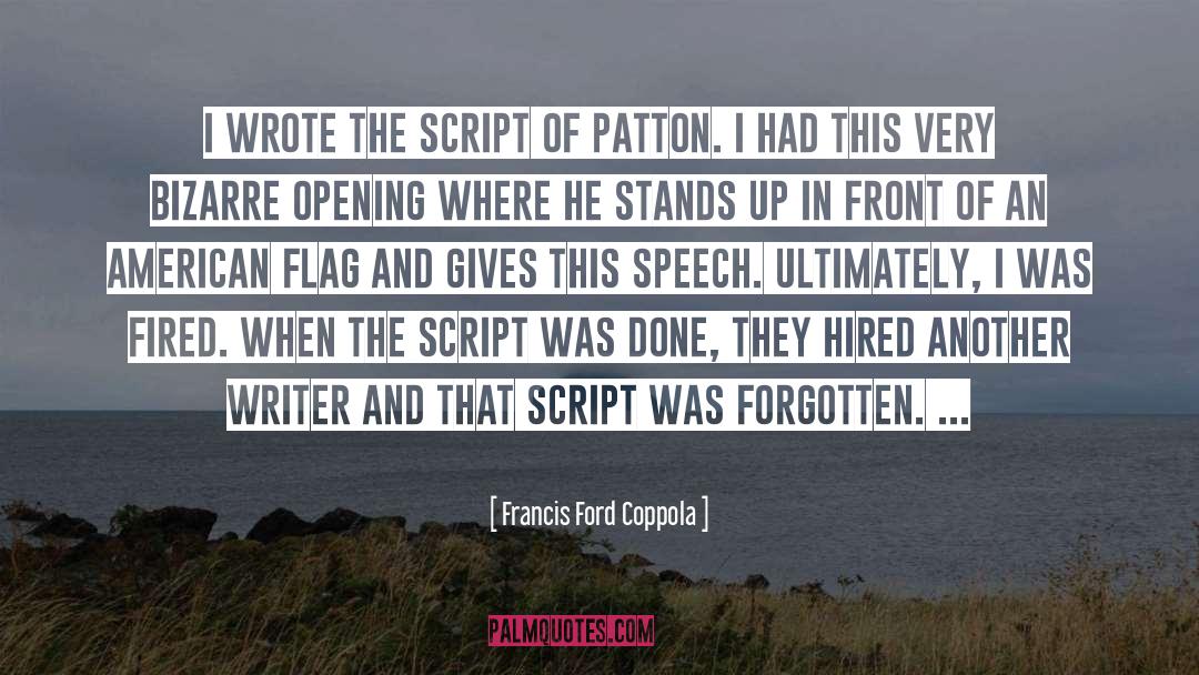 Fired quotes by Francis Ford Coppola