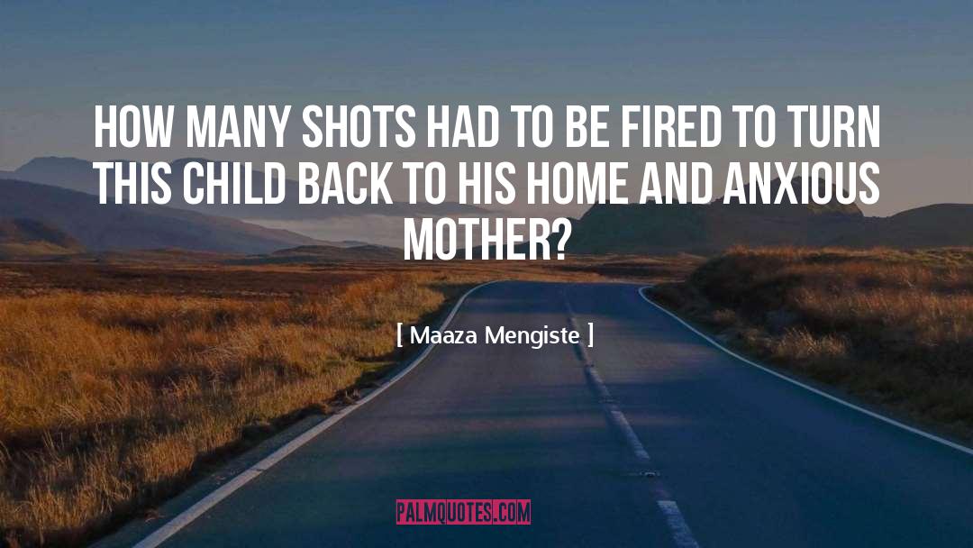 Fired Up quotes by Maaza Mengiste
