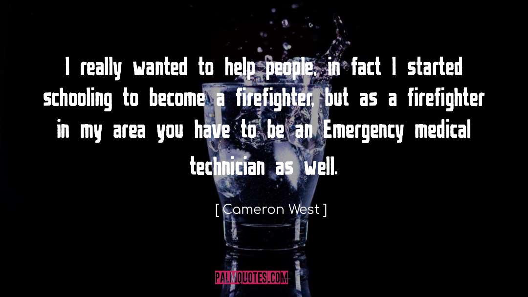 Firefighter quotes by Cameron West