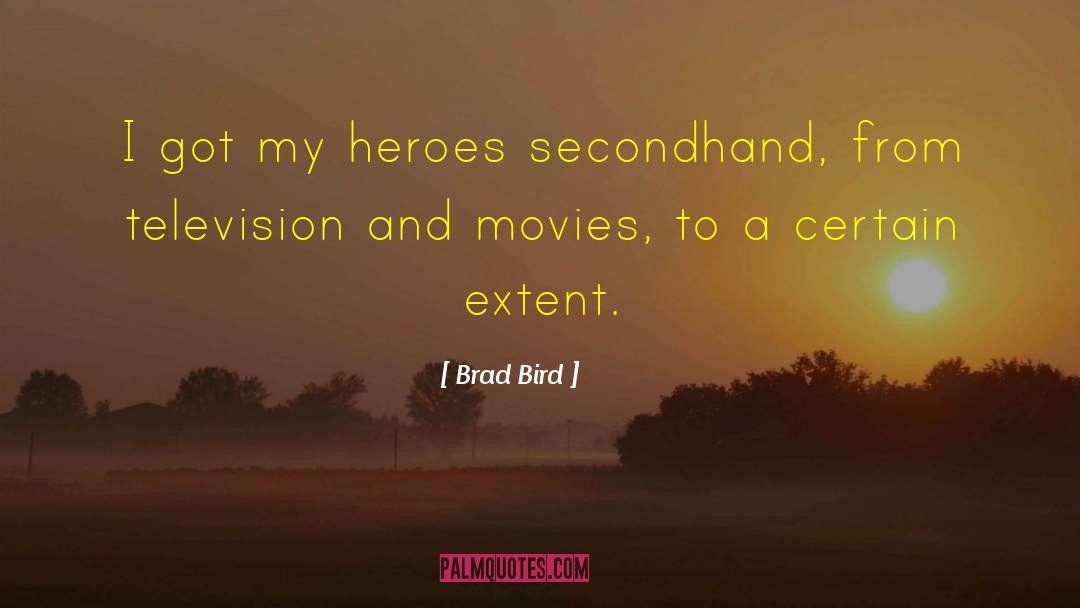 Firefighter quotes by Brad Bird