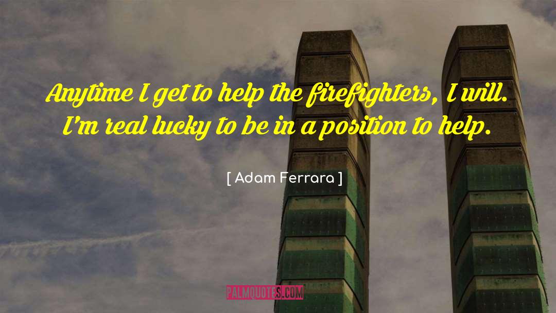 Firefighters quotes by Adam Ferrara