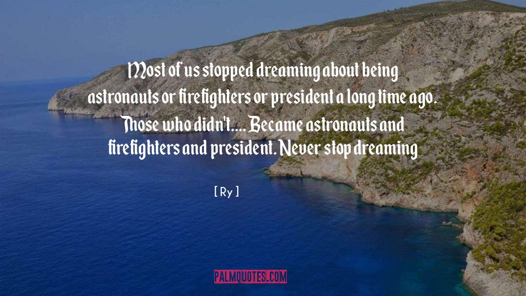 Firefighters quotes by Ry