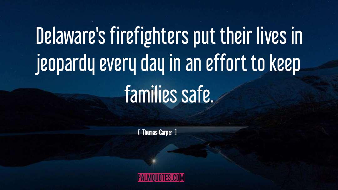 Firefighters quotes by Thomas Carper