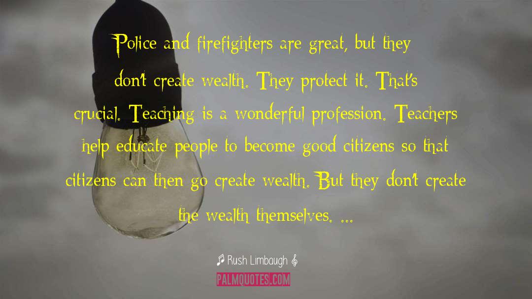 Firefighters quotes by Rush Limbaugh
