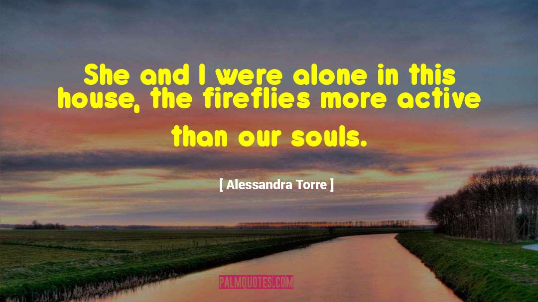 Fireflies quotes by Alessandra Torre