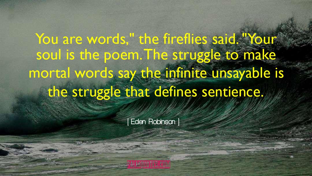 Fireflies quotes by Eden Robinson
