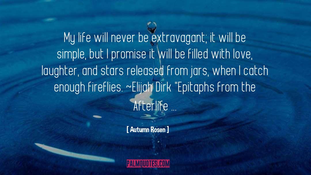Fireflies quotes by Autumn Rosen