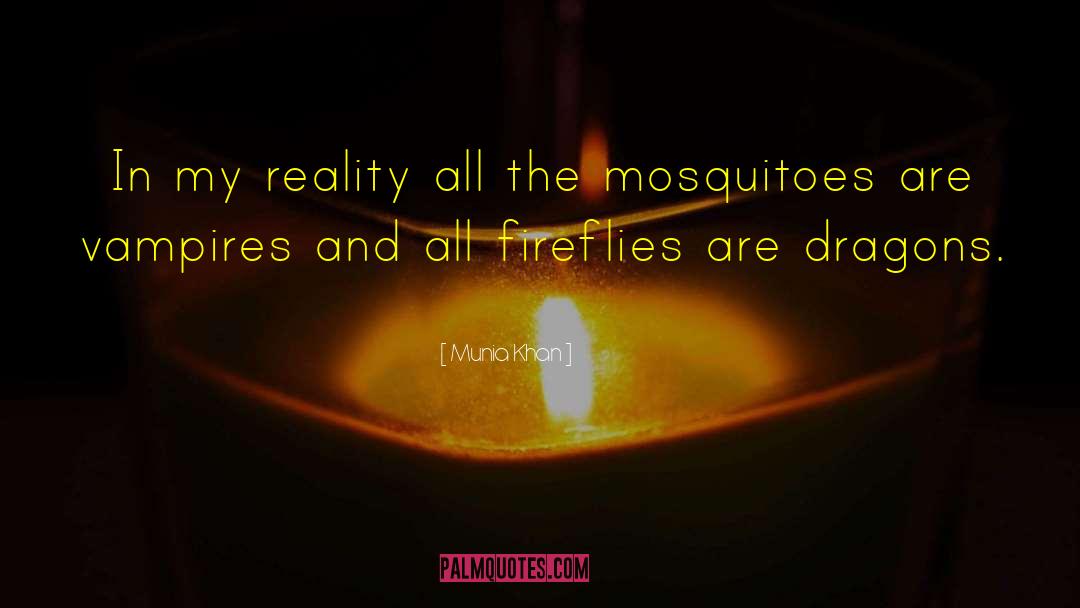 Fireflies quotes by Munia Khan