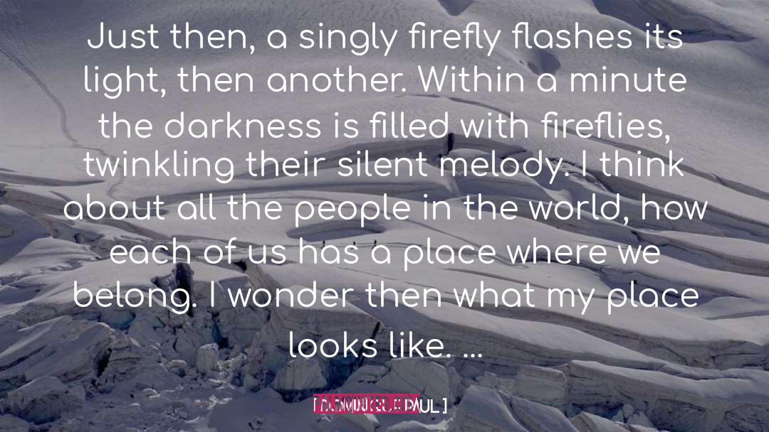 Firefly quotes by Dominique Paul