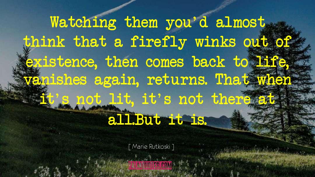 Firefly quotes by Marie Rutkoski