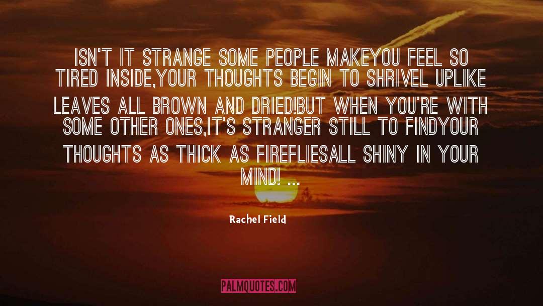 Firefly quotes by Rachel Field