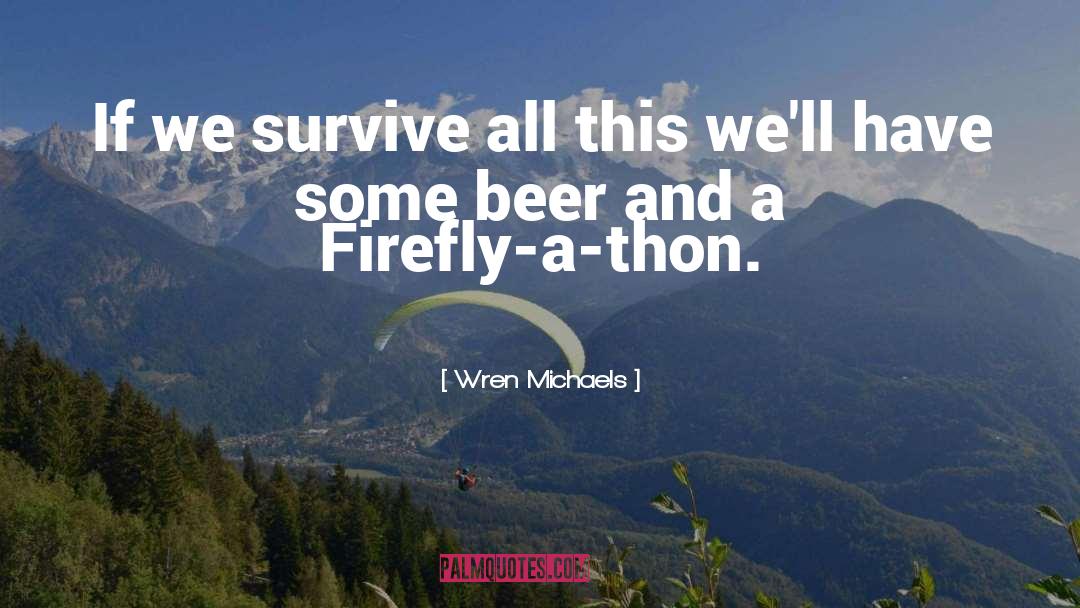Firefly quotes by Wren Michaels