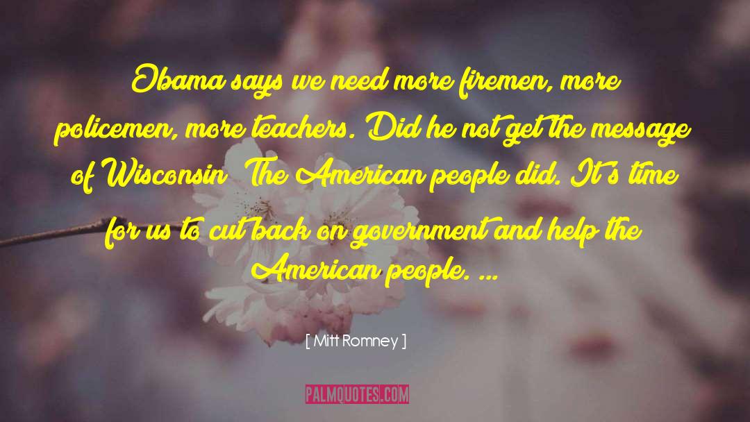 Firemen quotes by Mitt Romney