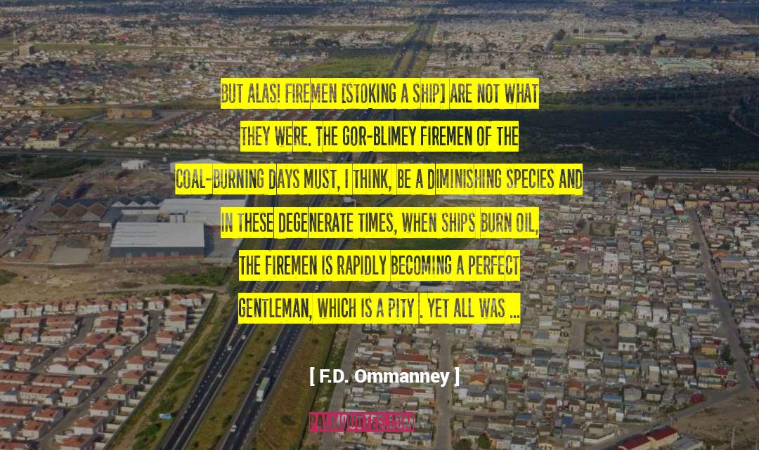 Firemen quotes by F.D. Ommanney