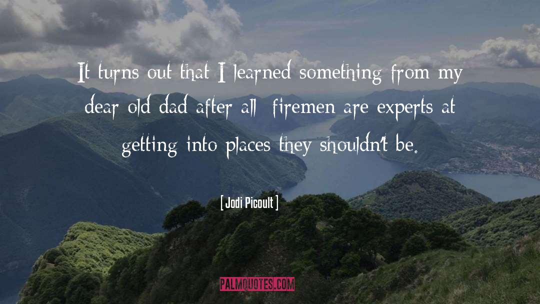 Firemen quotes by Jodi Picoult