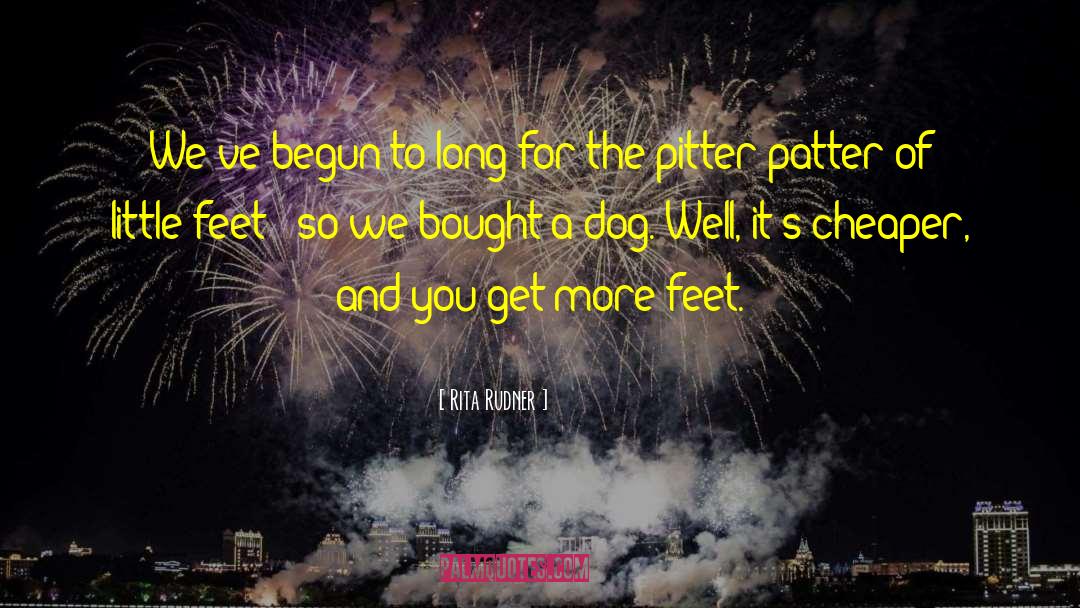 Firepaw Dog quotes by Rita Rudner