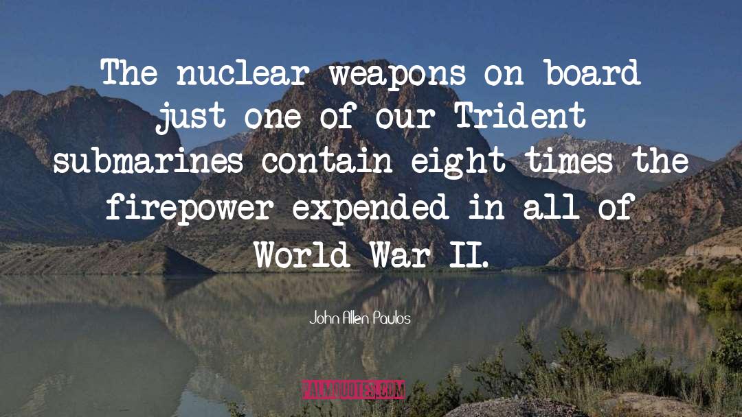 Firepower quotes by John Allen Paulos