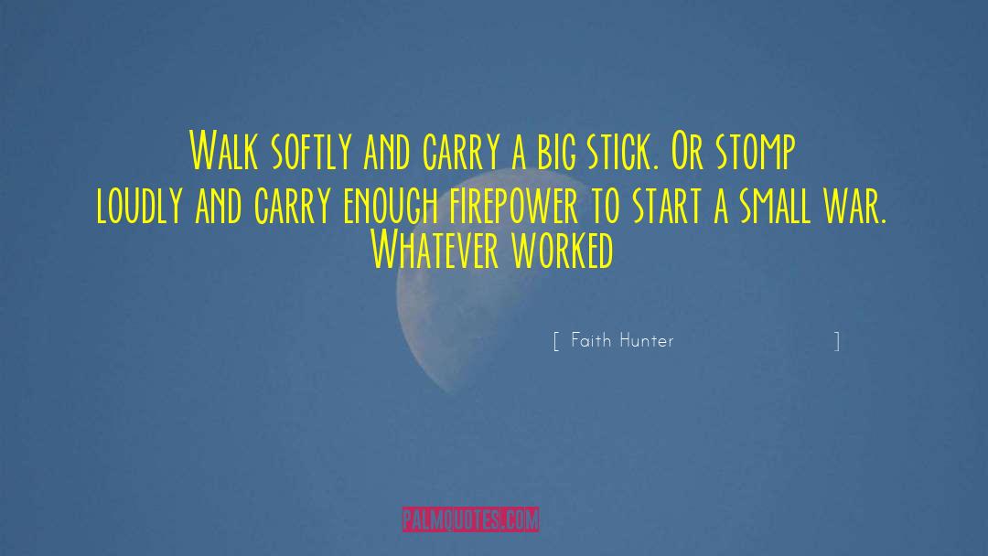Firepower quotes by Faith Hunter