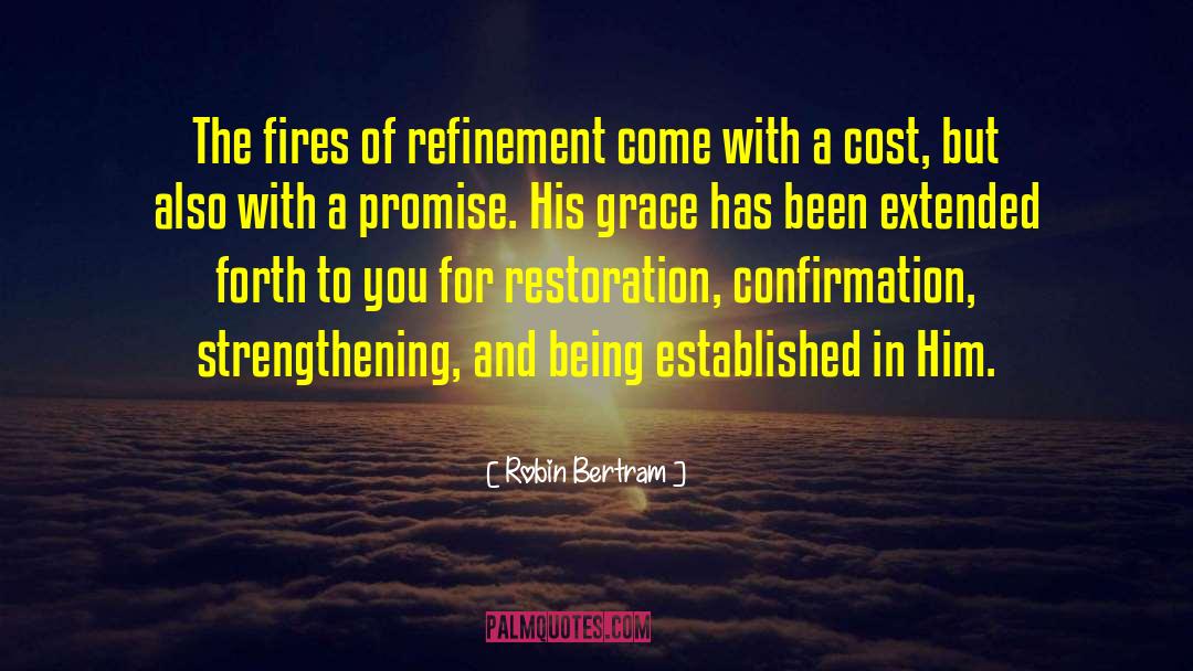 Fires Of Refinement quotes by Robin Bertram