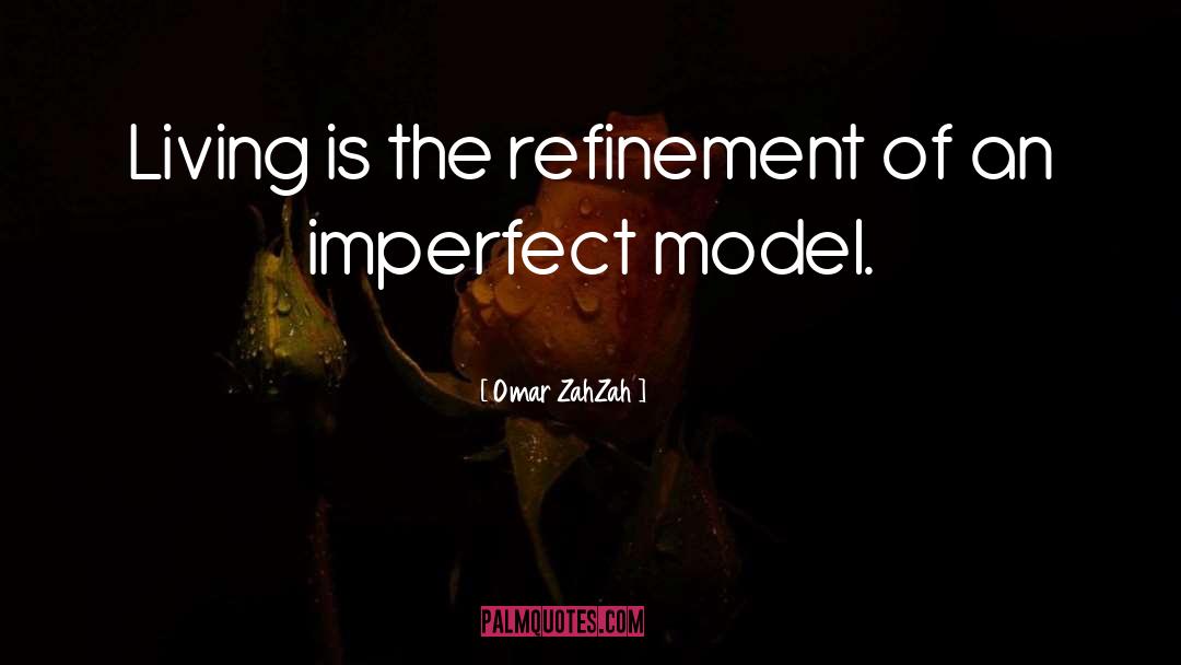 Fires Of Refinement quotes by Omar ZahZah