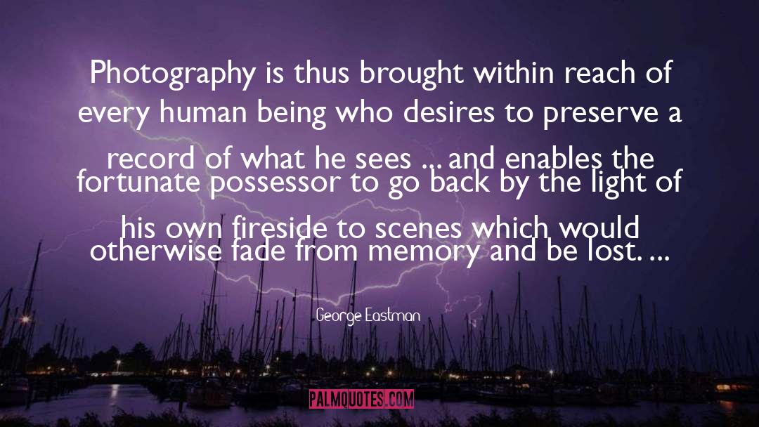 Fireside quotes by George Eastman