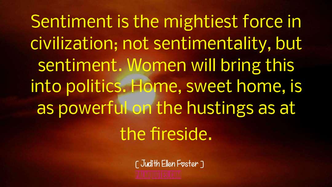Fireside quotes by Judith Ellen Foster