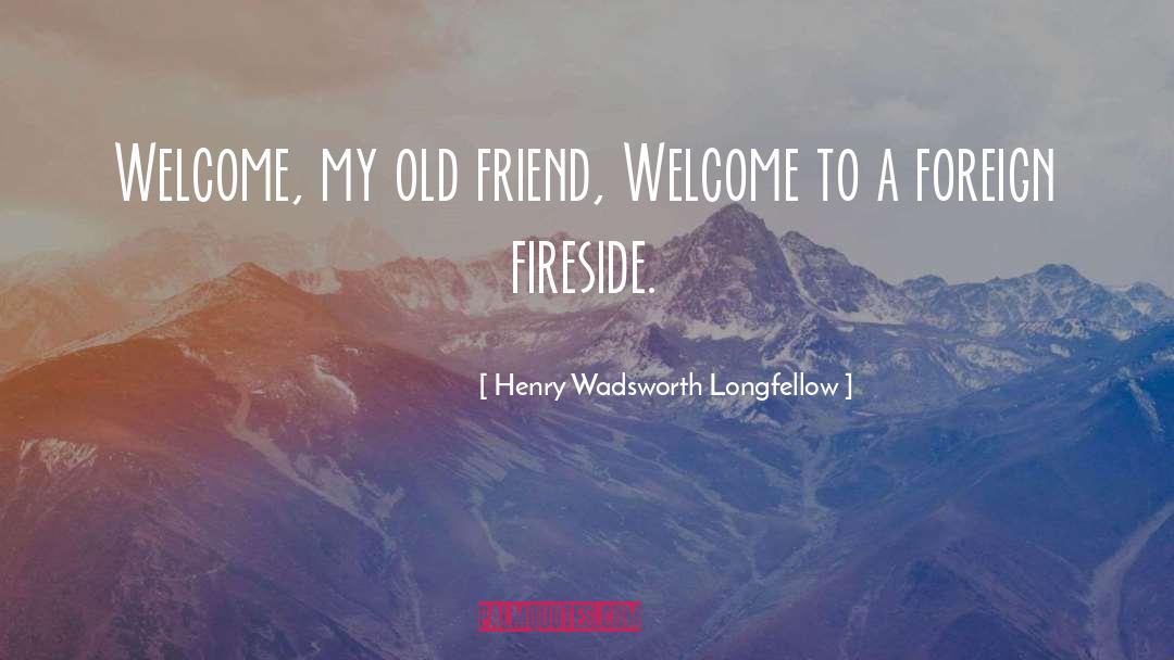 Fireside quotes by Henry Wadsworth Longfellow