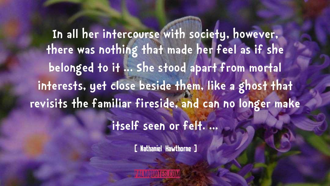 Fireside quotes by Nathaniel Hawthorne