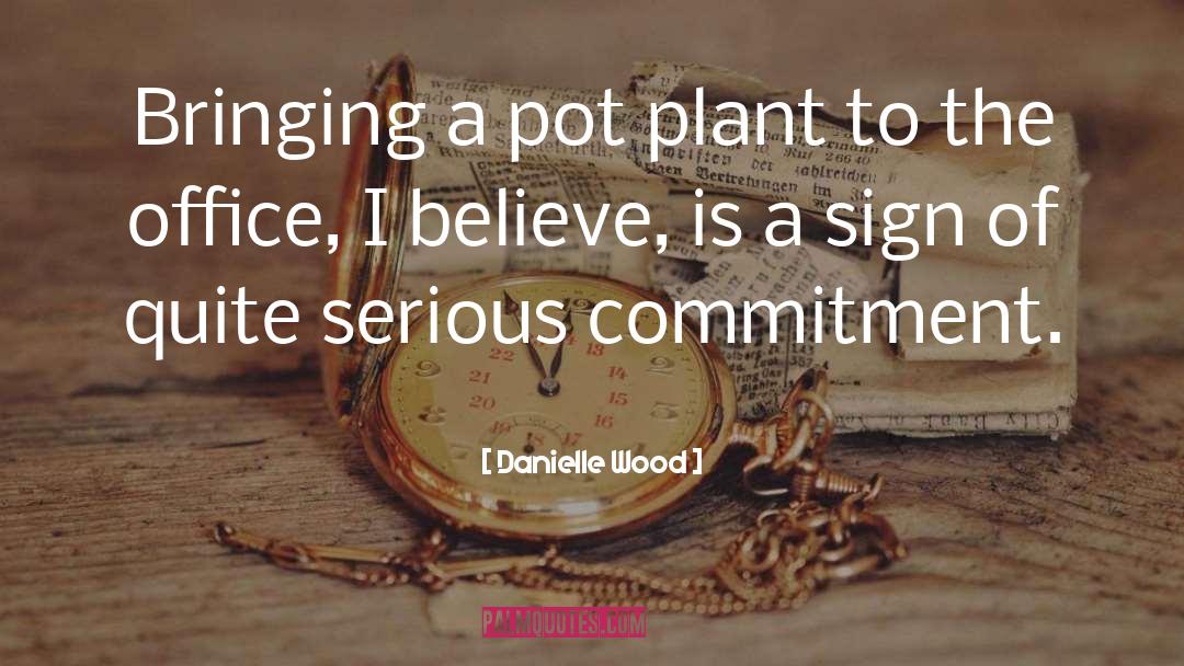 Fireweed Plant quotes by Danielle Wood